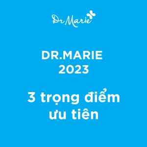 Dr. Marie và 3 trọng điểm trong năm 2023