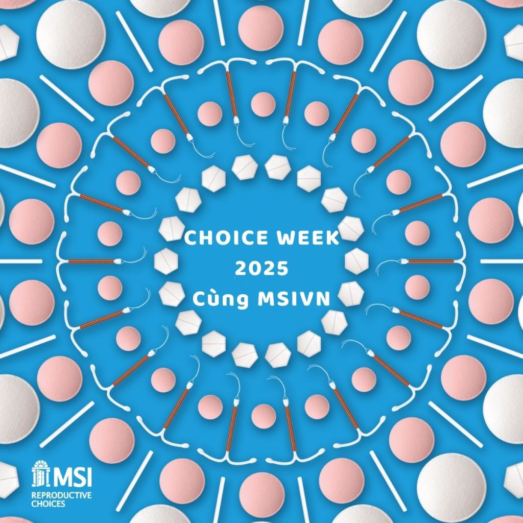 MSI Reproductive Choices Việt Nam hưởng ứng tuần lễ ChoiceWeek 2025